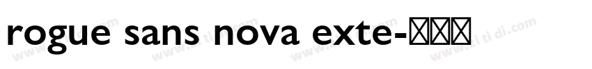 rogue sans nova exte字体转换